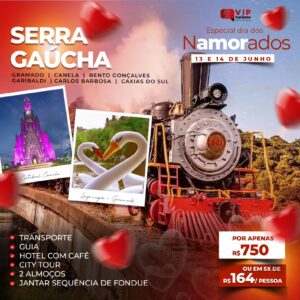 <span style="color: #ff0000;"><strong> <b> 💘 SERRA GAÚCHA 💗 </b> </strong></span> 13 e 14/06 - ESPECIAL NAMORADOS  <b> <span style="color: #ff0000;"><strong> ** R$ 750,00 COM HOTEL + 2 ALMOÇOS & JANTAR FONDUE** </strong></span> </b>