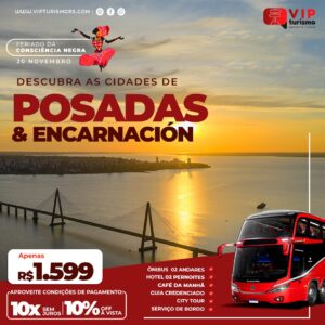 <span style="color: #ff0000;"><strong> 🇦🇷<b> POSADAS & ENCARNACION </strong></span> </b>🇦🇷 Feriadão Consciência Negra <b> <span style="color: #ff0000;"><strong> **R$ 1439,00 a vista** </strong></span> </b>